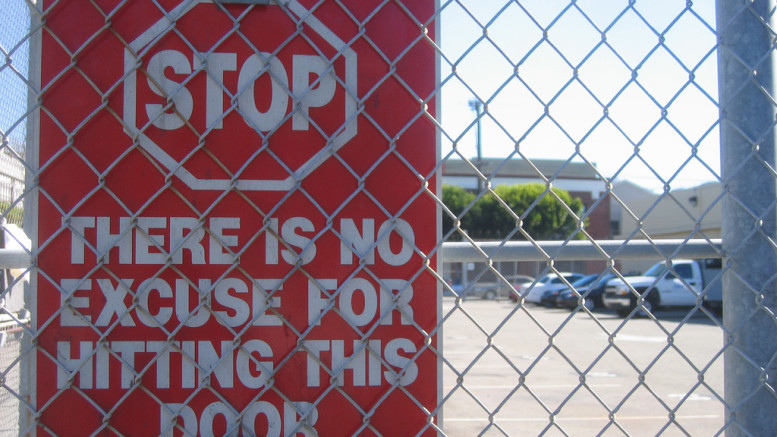 Stop - No Excuse for hitting this door